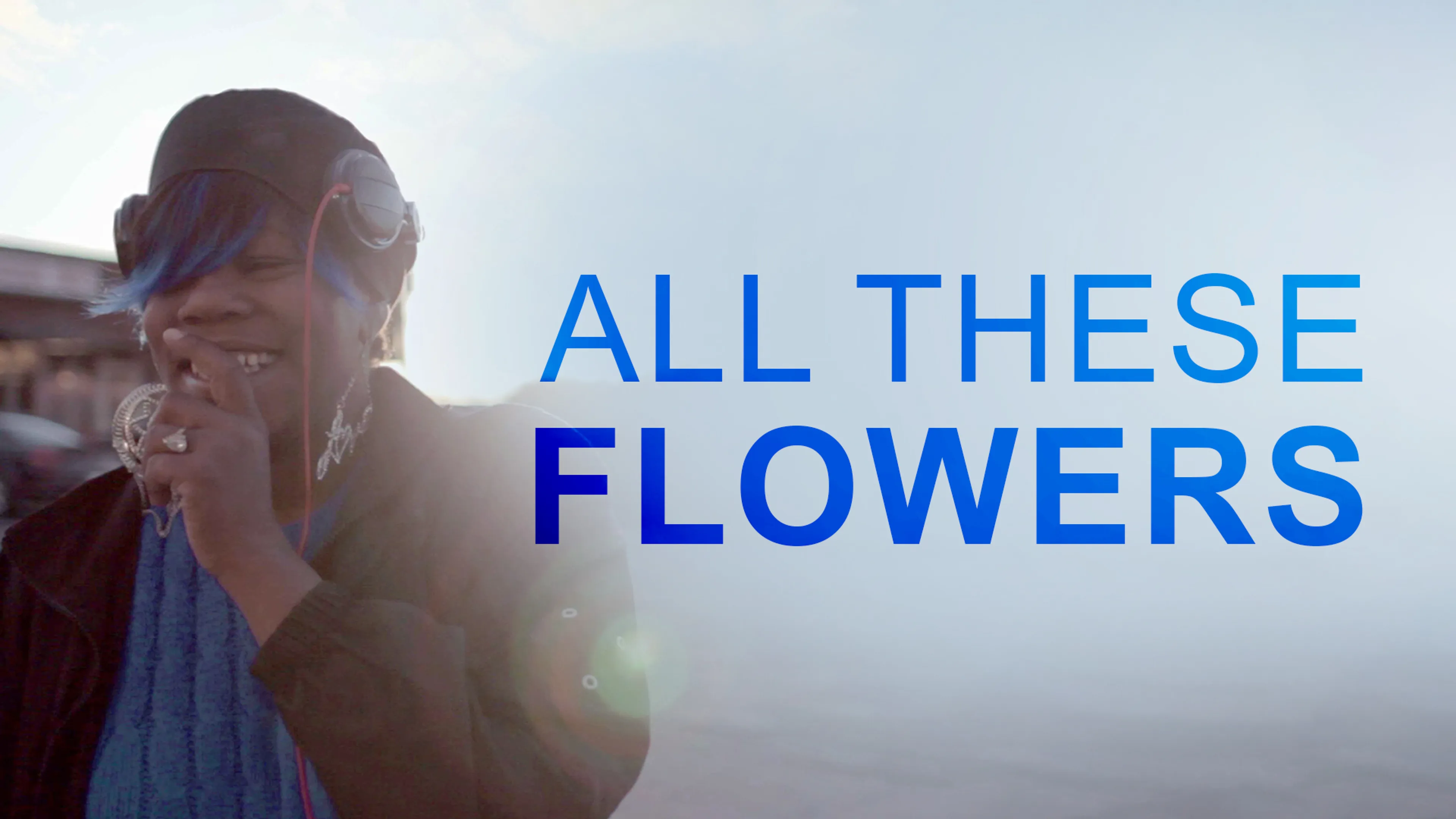 All These Flowers poster